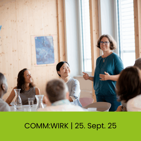 Anmeldung zu unserem COMM:WIRK am 25. September 2025 (Netzwerktreffen)